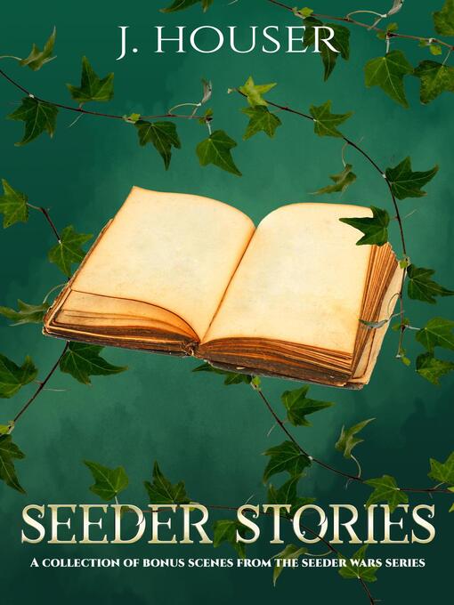 Title details for Seeder Stories by J. Houser - Available